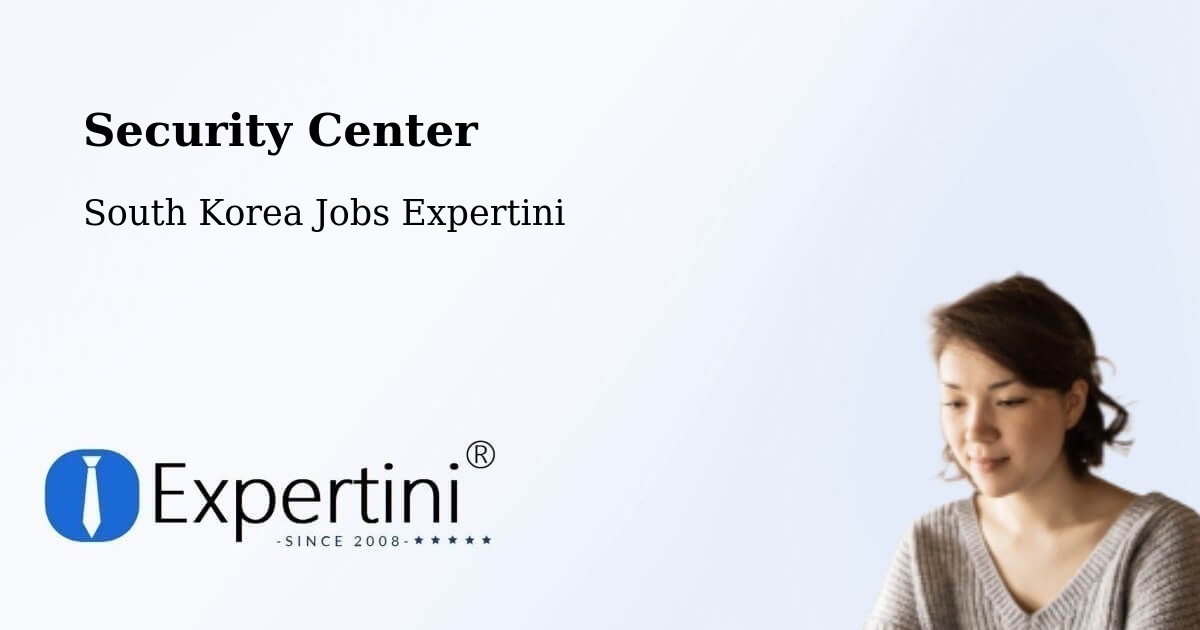 Security & Compliance – Cheongju Si - South Korea Jobs Expertini